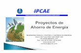INGENIERIA PARA EL CONTROL Y AHORRO DE ENERGIA CALZ. DE ...ipcae.com/descargas/IPCAE_presentacion.pdf · opciones de mejora, tanto para optimizar los niveles de temperatura deseados