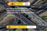 PLAN ESTRATÉGICO DE · 2019-03-06 · Plan Estratégico de Apoyo Integral al Sector de Automoción 2019-2025 Marzo de 2019 3 I. JUSTIFICACIÓN En estos momentos el sector de la automoción