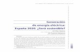 Generación de energía eléctrica: España 2020. ¿Será …programación genética o machine learning (Karabulut, Alkaz y Yilmaz, 2008; Chen et al., 2004). En este trabajo, la previsión