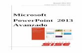 Microsoft PowerPoint 2013 Avanzado · tablas de PowerPoint funcionan igual que en Microsoft Word PARA INSERTAR UNA TABLA EN UNA DIAPOSITIVA SIGUE ESTOS PASOS: Despliega el menú Tabla