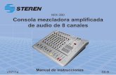 MIX-380 Consola mezcladora amplificada de audio de 8 canalesnecesarias para instalar y operar su nueva Consola mezcladora amplificada Steren. Por favor revise este manual completamente
