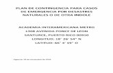 Plan de Emergencia Academia Interamericana julio 2018metro.inter.edu/seguridad-doc/Plan-Emergencia-Academia... · 2018-12-07 · plan de contingencia para casos de emergencia por