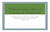 Disposiciones sobre el Proceso de Titulaciónsociales.uaslp.mx/Documents/Control Escolar/Titulación/SeminariosdeTesis.pdf · • Carta de solicitud a la Comisión de Titulación,