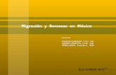 Migración y Remesas en México y Remesas en Mexico.pdf · PDF file migrantes internacionales nacidos en México, que representan poco más del 5.0% del total de la migración internacional