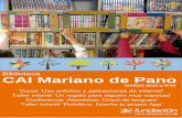 Biblioteca CAI Mariano de Pano - Fundación CAIRevista Biblioteca CAI Mariano de Pano • Dr. Val-Carreres Ortiz, 12 • 976 290 521 • biblioteca@fundacioncai.es ” He leído todo
