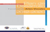 Facultad de Artes Visualestransparencia.uanl.mx/.../archivos/planes_desarrollo/2323_artes_visuales_pd12-20.pdf[ 3 ] Plan de Desarrollo 2012-2020 –Facultad de Artes Visuales • Incremento