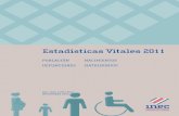 Estadísticas Vitales 2011 · 2016-03-30 · Presentación El Instituto Nacional de Estadística y Censos tiene el agrado de publicar la información estadística sobre los principales