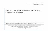 MANUAL DEL PROGRAMA DE LENGUAJE DUAL · 2015-12-14 · Dual Language Program Handbook 2015-2016 Translation and Interpretation Center Dual Language Program Handbook 11/2015 Spanish