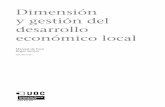 y gestión del Dimensión desarrollo económico localopenaccess.uoc.edu/webapps/o2/bitstream/10609/49181... · Dimensión y gestión del desarrollo económico local Manuel de Forn