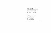 Informe Económico y Comercial Serbia...Poder legislativo: parlamento unicameral de 250 diputados, lo preside el Sr. Predrag Markovic (quien ha renunciado a su partido, el G-17 Plus,