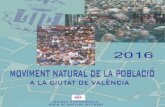 2016 - Valencia · N.4 Naixements per relació amb l'activitat econòmica, estat civil i grup d'edat de la mare N.4 Nacimientos por relación con la actividad económica, estado civil