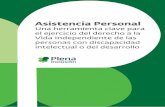Asistencia Personal - Plena inclusión · Dar a conocer y difundir la Asistencia Personal en el ámbito de la discapacidad intelectual o del desarrollo y en el movimiento asociativo