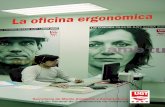 Secretaría de Medio Ambiente y Salud Laboral Unión General ... · 2 | Unió General de Treballadors de Catalunya Introducción La guía sobre la oficina ergonómica estÆ destinada