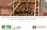 Consideraciones básicas para la construcción de ... ARQUITECTOS Tania Cerron... · atacados por insectos u hongos durante su vida útil (NSR-10 Titulo G). La estructura debe tener