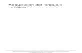 Paradigmas - PBworksmylearningcorner.pbworks.com/f/BOOK.pdf · Desarrollo del lenguaje 1 Desarrollo del lenguaje Se llama desarrollo del lenguaje (o adquisición de la lengua materna)