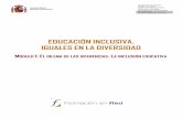 EDUCACIÓN INCLUSIVA. IGUALES EN LA DIVERSIDADen.unicef.org.ni/media/publicaciones/archivos/educacion_inclusiva_1.pdfEDUCACIÓN INCLUSIVA. IGUALES EN LA DIVERSIDAD Módulo 1: El dilema