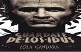 Guárdate de los idus - Literatura Infantil y Juvenil SM · 2018-05-30 · Su novela Brumas de octubre obtuvo el Premio Gran Angular en 1994. Guárdate de los idus Lola Gándara 146