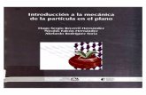 Introducción a la mecánica de la partícula en el plano ...yoquieroaprobar.es/_pdf/75032.pdf · INTRODUCCIÓN A LA MECÁNICA DE LA PARTÍCULA EN EL PLANO . INTRODUCCiÓN A LA MECÁNICA
