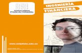 FINANCIERA - unipiloto.edu.co · El estudiante de Ingeniería Financiera cumple con 151 créditos y tiene dos opciones de grado para optar por el título de Ingeniero Financiero: