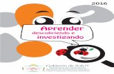 descubriendo e investigandoeducacion.jujuy.gob.ar/wp-content/uploads/sites/15/2016/... · 2016-09-15 · Alicia Fernández Educar a los niños en la primera infancia implica una responsabilidad