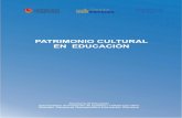 PATRIMONIO CULTURAL EN EDUCACIÓN...preservación del patrimonio natural y cultural.1 (p.10) En este contexto, el Gobierno de la Provincia de Córdoba a través de su Ministerio de