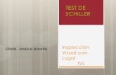 TEST DE SCHILLER - CRO III LIMA-CALLAOcrolimacallao.org.pe/documentos/capacitaciones/II... · El principio de la prueba de Lugol (solución yodoyodurada) o test de ... eritematoso