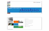 EBRO PULEVA dosbio · 2018-11-28 · 6 Costes de Producción Biodiesel El Biodiesel para Ebro Puleva dosbio * El coste de las materias primas supone un 70/80% del total de los costes