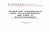 GUÍA DE TRÁMITES DEL ESTUDIANTE DE PRE Y POSTGRADOposgradomedicina.usmp.edu.pe/posgrado/pdf/GUIA_TRA... · La solicitud de reserva de matrícula deberá ser presentada en mesa de