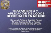 TRATAMIENTO Y APLICACIÓN DE LODOS RESIDUALES EN MÉXICOrespyn2.uanl.mx/especiales/ee-10-2004/conferencias_pdf/ambiental_pdf/... · APLICACIÓN DE LODOS RESIDUALES EN MÉXICO Dr.