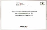 Capacitación para la promoción y operación de la ... 2019.pdf · • Orientaciones para la Constitución del Comité de Contraloría Social (CCS). • Actividades de difusión.