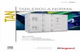 TABLEROS A NORMA - Grupo Legrand · 2019-12-12 · Diseño que cubre los requisitos de la Norma IEC 61439, de seguridad y rendimiento. Fabricación estandarizada con productos y sistemas