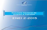 ENEI I-2015 ENEI 2-2015...-2 5 Según decreto 3-85, Artículo 25 de la Ley Orgánica del Instituto Nacional de Estadística INE, todos los datos recabados durante el período de encuestas