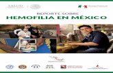 REPORTE SOBRE HEMOFILIA EN MÉXICOhemofilia.org.mx/files/reporte-sobre-hemofilia-mexico.pdf · 2016-03-08 · Reporte de hemofilia en México 1 De acuerdo con datos de la Federación