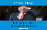 El arte del desgobierno · El arte del desgobierno desco Centro de Estudios y Promoción del Desarrollo - 2017 Perú Hoy ... el capitalismo y la modernidad globales y, de ello, reflexionar