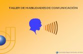 4 Habilidades de comunicacion - UMH · universidad miguel hernández de elche partes de la comunicaciÓn (1). el receptor, es la persona a quien va dirigido el mensaje. el mensaje,