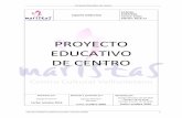 PROYECTO EDUCATIVO DE CENTRO 2016-17.pdf · 2019-07-01 · Proyecto Educativo de Centro COLEGIO MARISTA CENTRO CULTURAL VALLISOLTEANO 6 demandan de nosotros más audacia y creatividad,