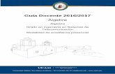 Guía Docente 2016/2017...Universidad Católica San Antonio de Murcia – Tlf: (+34) 902 102 101 info@ucam.edu – Guía Docente 2016/2017 Álgebra Algebra Grado en ... Este es un