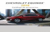 CHEVROLET EQUINOX 2019 · 2018-10-18 · negra con logo Chevrolet. No. Parte Versión Año Modelo Tiempo de instalación* 84384741 - Negra Todas 2018 - 2019 0.8 INSERTOS DE PARRILLA