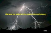 Meteoros eléctricos (electrometeoros)meteo.fisica.edu.uy/Materias/TICA/Teorico2017/TICA2017Meteoros2.pdf · Un rayo caído del cielo (a veces llamado rayo 'yunque-tierra ") es un