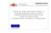 GUÍA DE GESTIÓN Y CONTROL DE LOS PROYECTOS DE LA …empleoyformacion.jccm.es/fileadmin/user_upload/Fondo... · 2008-12-18 · independiente que se encarga de realizar la evaluación