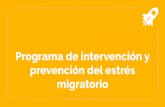 migratorio prevención del estrés Programa de intervención y · terciaria del estrés en inmigrantes, orientado a organizaciones que trabajan con población en condición de migración,