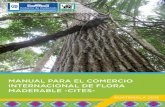 MANUAL PARA EL COMERCIO INTERNACIONAL DE FLORA … · de Guatemala. En cumplimento a los preceptos de la Convención, ha sido elaborado el Manual de procedimientos para el Comercio