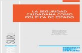 'La Seguridad Ciudadana como Política de Estado '2 Santiago Escobar (Chile), Abogado y cientista político, Experto en políticas de Defensa y de Seguridad Ciudadana Jacqueline Muniz