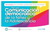 Por una comunicación democrática de la niñez y la …...Es así que, en atención a los derechos comunicacionales de la niñez y la adoles-cencia contemplados en la Convención