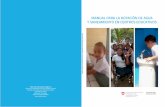 MANUAL PARA LA DOTACIÓN DE AGUA Y ......Manual para la dotación de agua y saneamiento en centros educativos - Cooperación Suia en América Central Manual para la dotación de agua