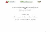 UNIVERSIDAD TECNOLÓGICA DE TULANCINGO Informe …transparencia.utectulancingo.edu.mx/Informe-Actividades/Julio-Sept2019.pdf · 3 Presentación En cumplimiento con lo dispuesto en