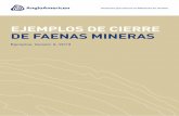 EjEmplos dE CiErrE dE FaEnas minEras - Anglo American Chile/media/Files/A/Anglo... · 2014-12-22 · historial de la industria minera también aporta lecciones muy importantes y una