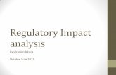 Regulatory Impact analysis · •Análisis ex – post •Se discuten borradores de regulaciones •Quién controla la calidad de la ... •Refinar con base en consulta ... niños