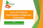 Curso de Formación Especializada en Biogás para Profesionales · El contenido del manual de operaciones contempla todos los aspectos operativos generales y específicos del funcionamiento