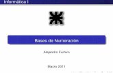 Bases de Numeraciónafurfaro/Clases/Info1/Clase02-BaseNum.pdf · El numero de s´ ´ımbolos permitidos en un sistema de numeracion´ posicional se conoce como base del sistema de
